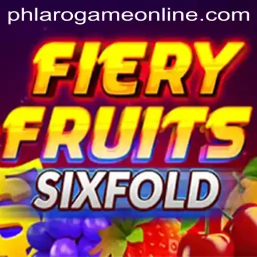 Exploring FieryFruitsSixFold: The Thrilling PH Laro Game Online