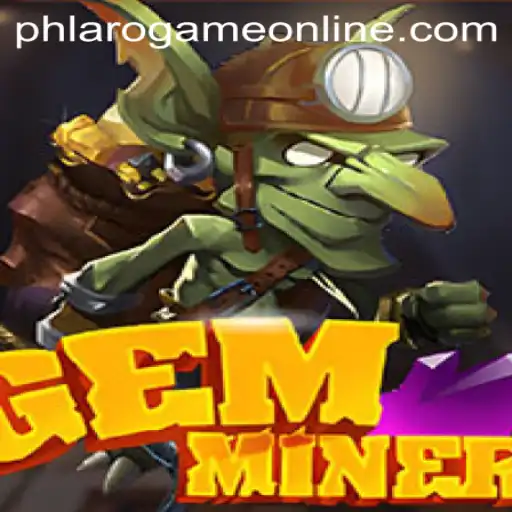 GemMiner: A Deep Dive into the PH Laro Game Online Phenomenon