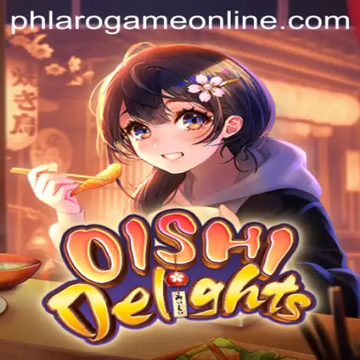 Exploring the World of OishiDelights: A New Sensation in PH Laro Game Online